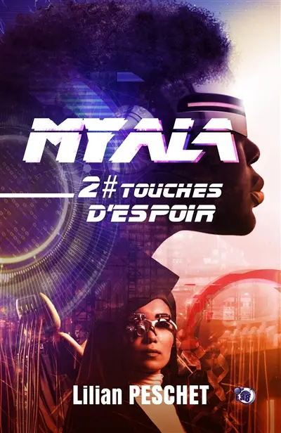 Myala. Vol. 2. Touches d'espoir