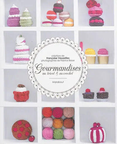 Gourmandises au tricot & au crochet