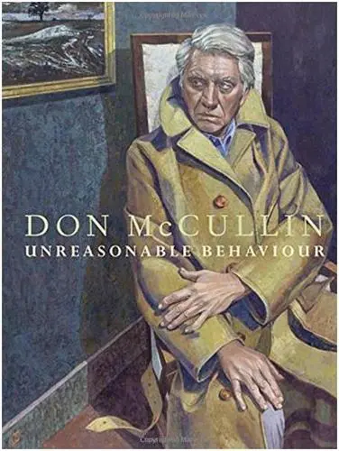 Don McCullin Unreasonable Behaviour