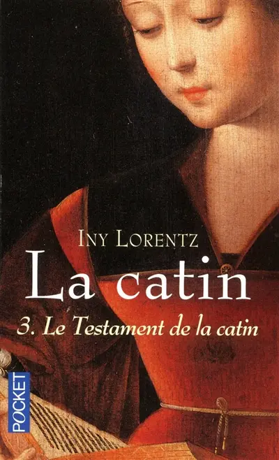 La catin. Vol. 3. Le testament de la catin