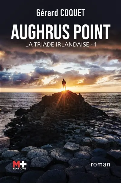 La triade irlandaise. Vol. 1. Aughrus point