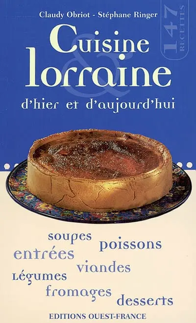 Cuisine lorraine d'hier et d'aujourd'hui