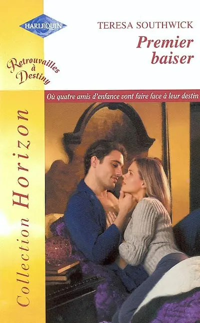 Premier baiser : retrouvailles à Destiny, où quatre amis d'enfance vont faire face à leur destin