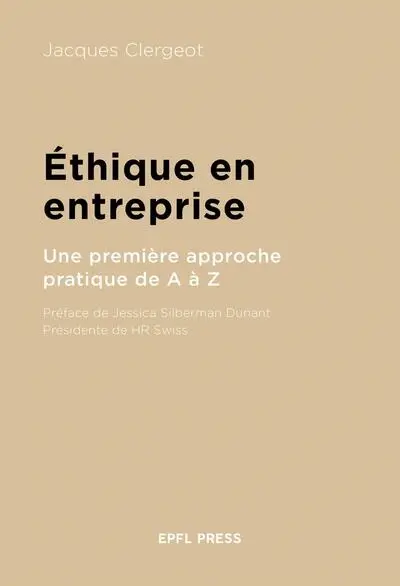 Ethique de l'entreprise : une première approche pratique de A à Z