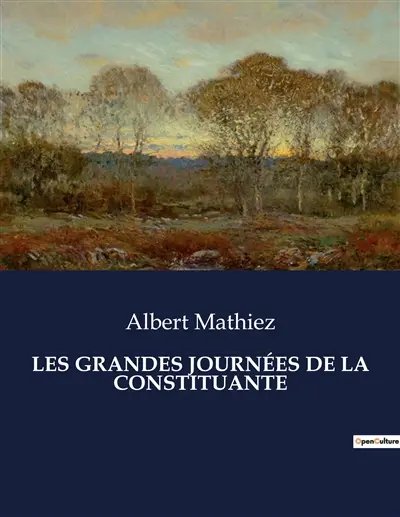 LES GRANDES JOURNEES DE LA CONSTITUANTE