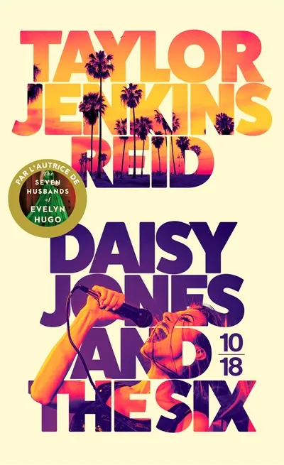 Daisy Jones & the Six - Taylor Jenkins Reid