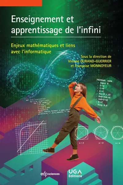 Enseignement et apprentissage de l'infini : enjeux mathématiques et liens avec l'informatique