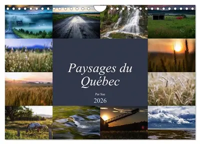 Paysages du Québec (Calendrier mural 2026 DIN A4 vertical), CALVENDO calendrier mensuel : Images de la nature à la campagne