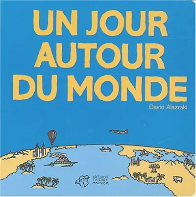 Un jour autour du monde
