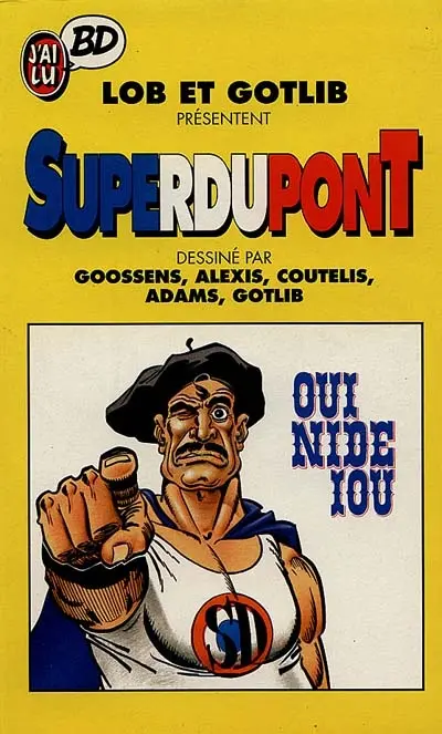 Superdupont. Vol. 4. oui nide iou