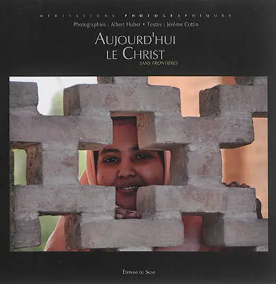 Aujourd'hui le Christ : sans frontières