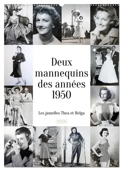 Deux mannequins des années 1950 : Les jumelles Thea et Helga (Calendrier mural 2026 DIN A2 horizontal), CALVENDO calendrier mensuel : La mode dans le Berlin de l'après-guerre