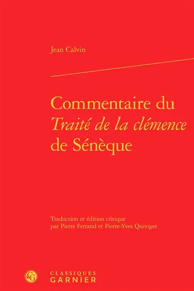 Commentaire du Traité de la clémence de Sénèque
