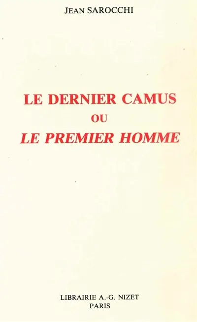 Le dernier Camus ou Le premier homme
