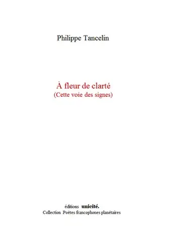A fleur de clarté : cette voie des signes