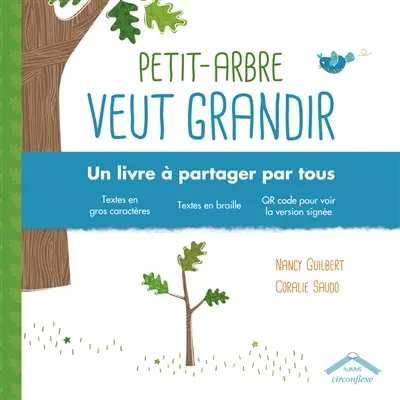 Petit-Arbre veut grandir : un livre à partager par tous