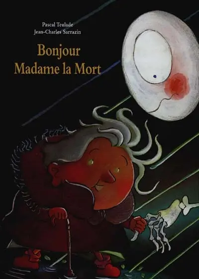 Bonjour, Madame la Mort !