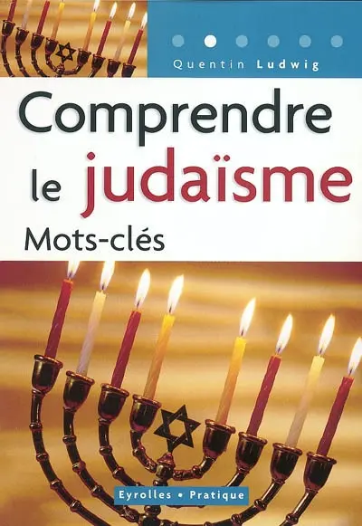 Comprendre le judaïsme : mots-clés