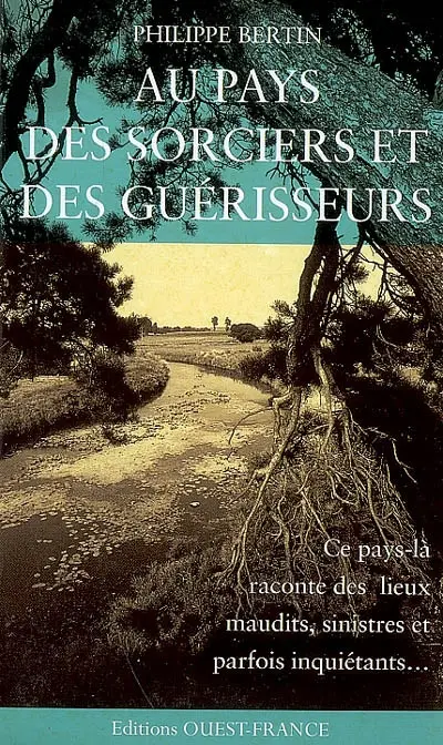 Au pays des sorciers et des guérisseurs