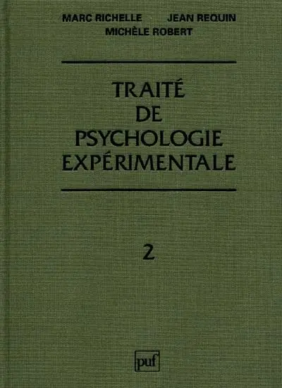 Traité de psychologie expérimentale. Vol. 2