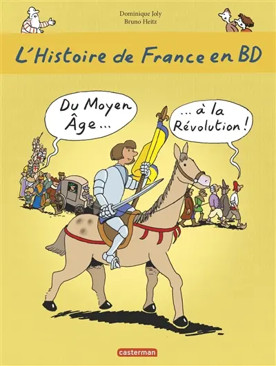 L'histoire de France en BD. Vol. 2. Du Moyen Age à la Révolution