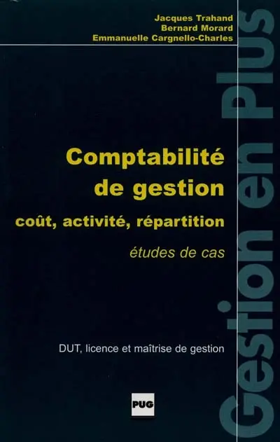 Comptabilité de gestion : coûts, activités, répartition