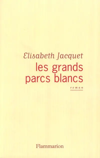 Les grands parcs blancs