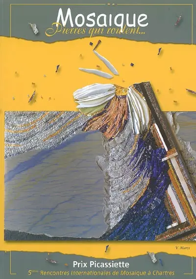 Mosaïque, pierres qui roulent... : prix Picassiette 2004