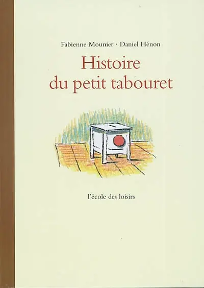 Histoire du petit tabouret