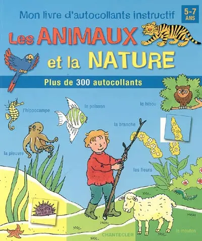 Les animaux et la nature : mon livre d'autocollants instructif, 5-7 ans