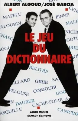 Le jeu du dictionnaire : les trésors cachés de la langue française