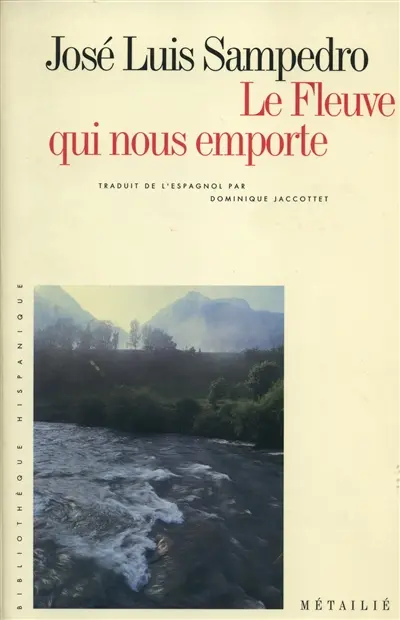 Le fleuve qui nous emporte