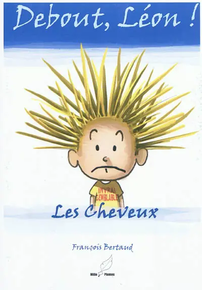Debout, Léon !. Les cheveux