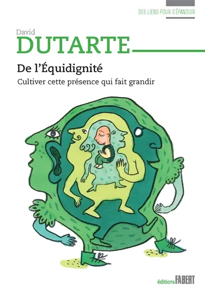 De l'équidignité : cultiver cette présence qui fait grandir