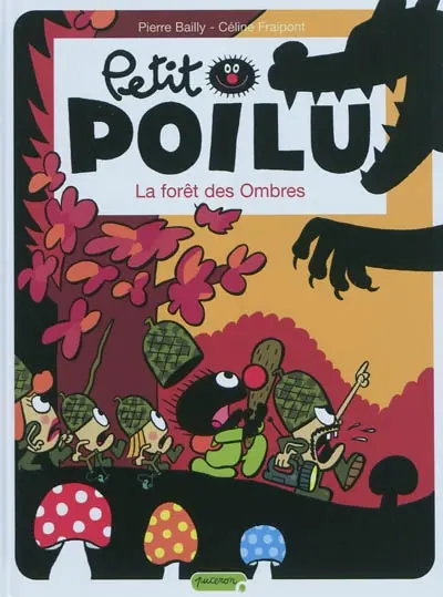 Petit Poilu. Vol. 8. La forêt des ombres
