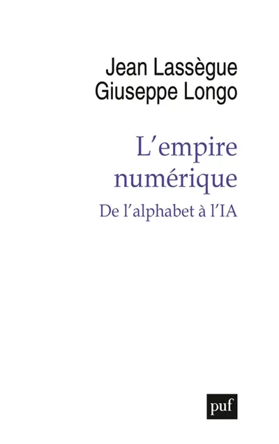 L'empire numérique : de l'alphabet à l'IA