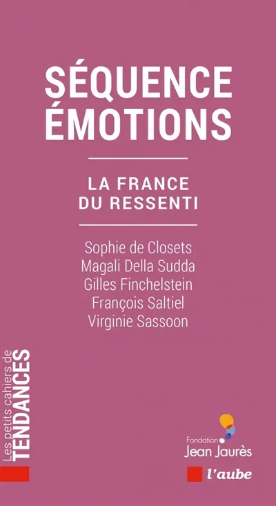 Séquence émotions : la France du ressenti