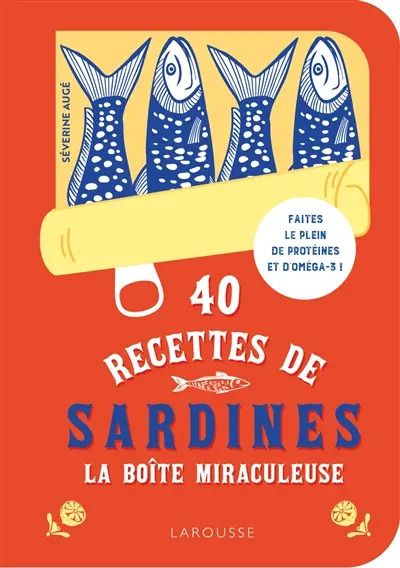 40 recettes de sardines : la boîte miraculeuse