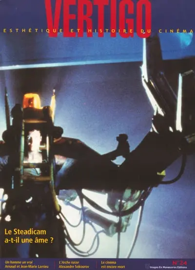 Vertigo, n° 24. Le Steadicam a-t-il une âme ?