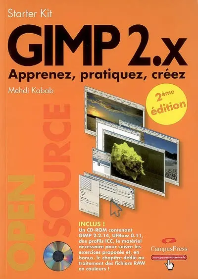 Gimp 2.X : apprenez, pratiquez, créez