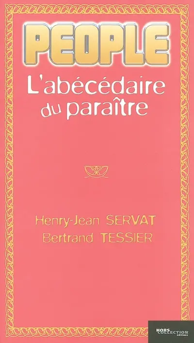 People : l'abécédaire du paraître