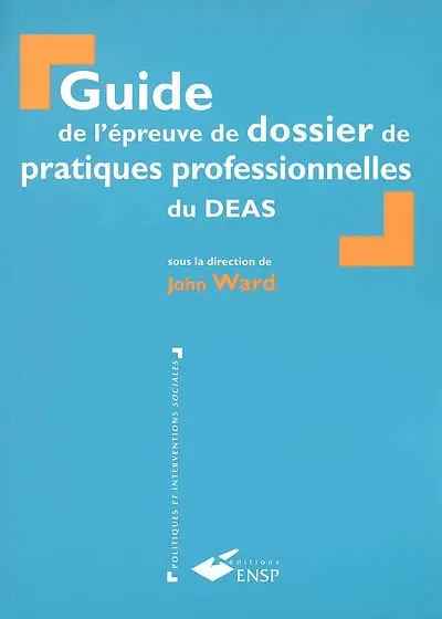 Guide de l'épreuve de dossier de pratiques professionnelles du DEAS