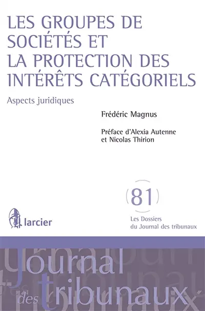 Les groupes de sociétés et la protection des intérêts catégoriels : aspects juridiques