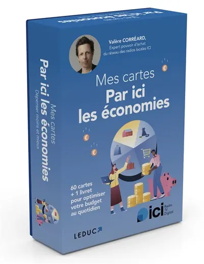 Mes cartes par ici les économies : 60 cartes + 1 livret pour optimiser votre budget au quotidien