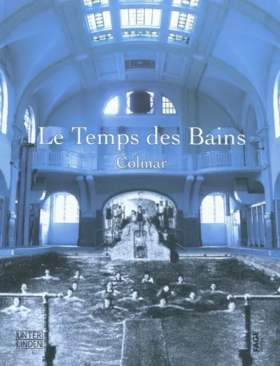 Le temps des bains : Colmar