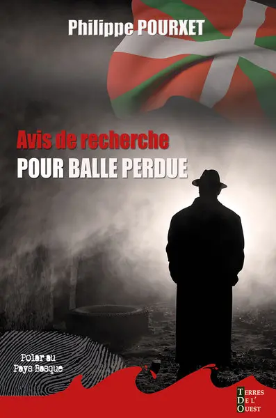 Avis de recherche pour balle perdue : polar au Pays basque
