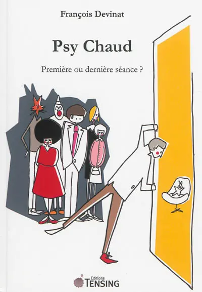 Psy chaud : première ou dernière séance ?