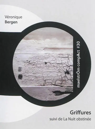 Griffures. La nuit obstinée