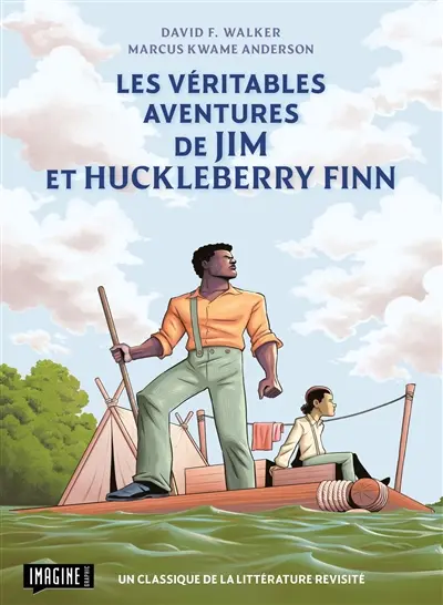 Les véritables aventures de Jim et Huckleberry Finn