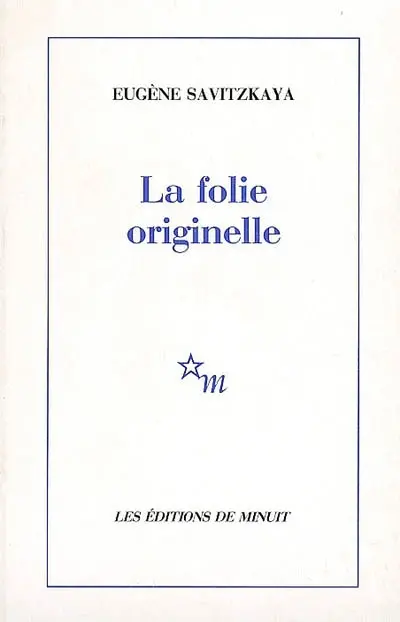 La folie originelle